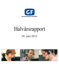 Halvaarsrapport 2012 - GF Medlemsselskabet